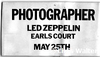 Led Zeppelin photographer armband Earls Court May 25th 1975<br> Chris Walter